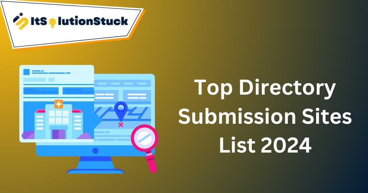 Top Directory Submission Sites List 2024